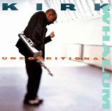 Kirk Whalum - Unconditional