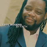 Ce Ce Rogers - By Faith