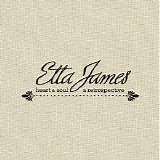 Etta James - Heart And Soul (A Retrospective)