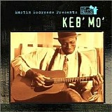 Keb' Mo' - Martin Scorsese Presents the Blues: Keb Mo