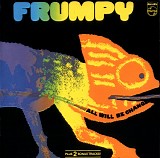 Frumpy - All Will Be Changed