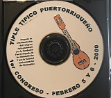 Tiple Tipico PuertorriqueÃ±o - 1ER Congreso - Febrero 5 y 6 de 2000