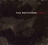 The Rectifiers - Wear the Weight of the Resting Sky