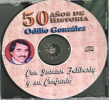 Odilio Gonzalez - 50 AÃ±os De Historia