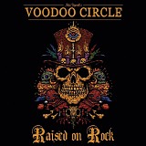 Voodoo Circle - Raised On Rock