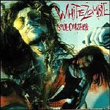 White Zombie - Soul Crusher