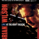 Brian Wilson - Live At The Roxy Theatre