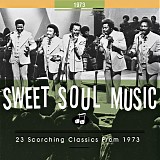 Various artists - Sweet Soul Music: 23 Scorching Classics From 1973