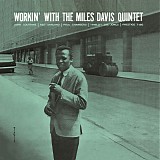 The Miles Davis Quintet - Workin' With The Miles Davis Quintet