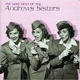 The Andrews Sisters - The Very Best Of The Andrews Sisters