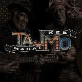 Taj Mahal & Keb' Mo' - TajMo