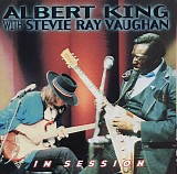 Albert King With Stevie Ray Vaughan - In Session