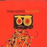 Ryan Adams - Nuclear 2