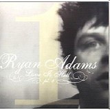 Ryan Adams - Love Is Hell, Pt.1