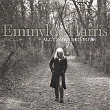 Emmylou Harris - All I Intended To Be