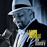 Aaron Neville - My True Story