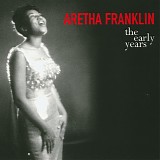 Aretha Franklin - The Early Years