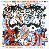 The Band Of Heathens - The Double Down: Live In Denver Vol. 1