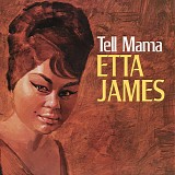 Etta James - Tell Mama -- The Complete Muscle Shoals Sessions