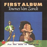 Townes Van Zandt - For The Sake Of The Song