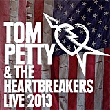 Tom Petty & The Heartbreakers - Live 2013