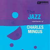Charles Mingus - The Jazz Experiments Of Charles Mingus