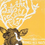 Wrinkle Neck Mules - Let The Lead Fly