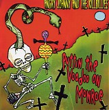 Angry Johnny And The Killbillies - Puttin The Voodoo On Monroe