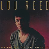 Lou Reed - Growing Up In Public