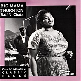 Big Mama Thornton - Ball N' Chain