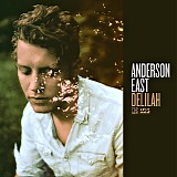 Anderson East - Delilah