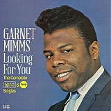 Garnet Mimms - Looking For You: The Complete United Artists & Veep Singles