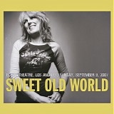 Lucinda Williams - The West East North South Tour 2007: Sweet Old World, Los Angeles