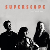 Kitty, Daisy & Lewis - Superscope
