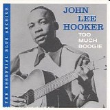 John Lee Hooker - Too Much Boogie