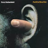 Paul Butterfield - Put It In Your Ear