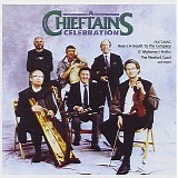 The Chieftains - A Chieftains Celebration