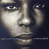 Roberta Flack - Softly With These Songs: The Best Of Roberta Flack