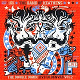 The Band Of Heathens - The Double Down: Live In Denver Vol. 2