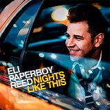 Eli "Paperboy" Reed - Nights Like This