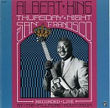 Albert King - Thursday Night In San Francisco