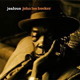 John Lee Hooker - Jealous