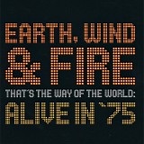 Earth, Wind & Fire - That's The Way Of The World: Alive In '75