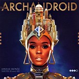 Janelle MonÃ¡e - The Archandroid