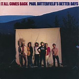 Paul Butterfield's Better Days - It All Comes Back