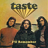 Taste - I'll Remember