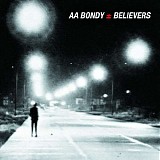 A. A. Bondy - Believers