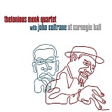 Thelonious Monk Quartet with John Coltrane - At Carnegie Hall (Remastered)