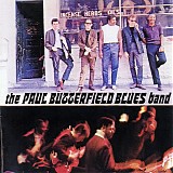 The Paul Butterfield Blues Band - The Paul Butterfield Blues Band