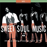 Various artists - Sweet Soul Music: 25 Scorching Classics From 1972